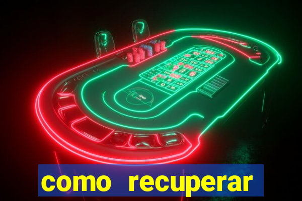 como recuperar dinheiro perdido na betano